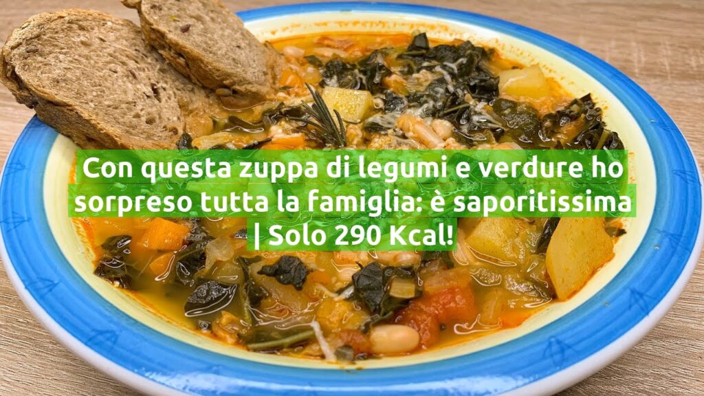 Con questa zuppa di legumi e verdure ho sorpreso tutta la famiglia: è saporitissima | Solo 290 Kcal!