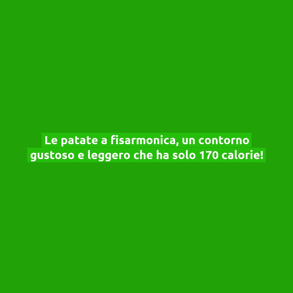 Le patate a fisarmonica, un contorno gustoso e leggero che ha solo 170 calorie!