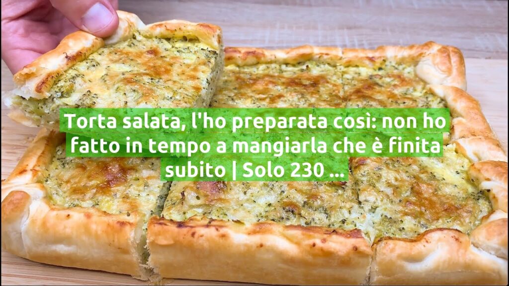 Torta salata, l’ho preparata così: non ho fatto in tempo a mangiarla che è finita subito | Solo 230 Kcal!