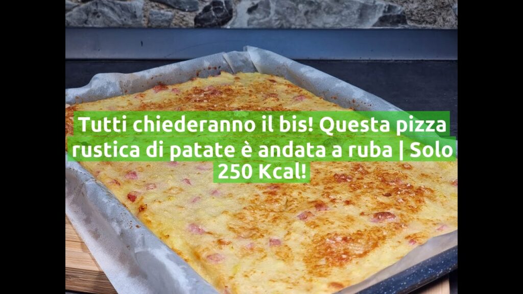 Tutti chiederanno il bis! Questa pizza rustica di patate è andata a ruba | Solo 250 Kcal!